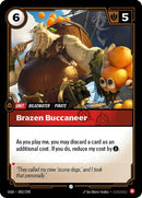 Brazen Buccaneer - (002/298) - Riftbound: Origins
