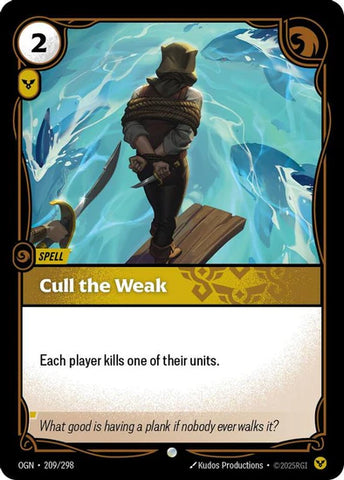 Cull the Weak - (209/298) - Riftbound: Origins