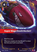 Super Mega Death Rocket! - (252/298) - Riftbound: Origins