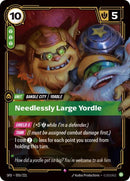 Needlessly Large Yordle - (055/221) - Riftbound: Spiritforged