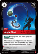 Angle Shot - (011/221) - Riftbound: Spiritforged