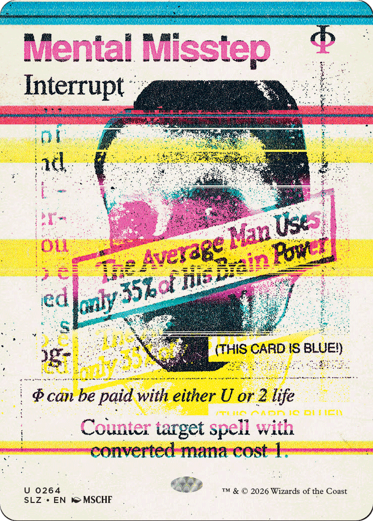 Mental Misstep (0264) [Secret Lair x MSCHF: The Zeta Set]