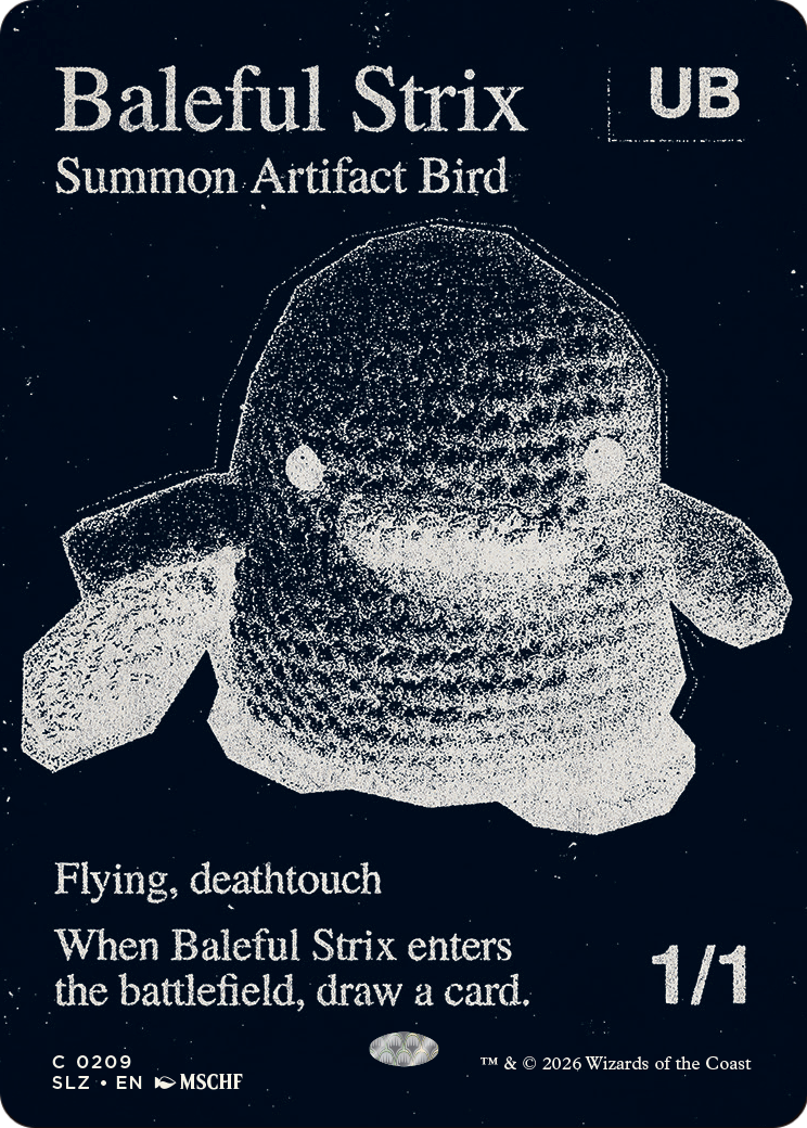 Baleful Strix (0209) [Secret Lair x MSCHF: The Zeta Set]